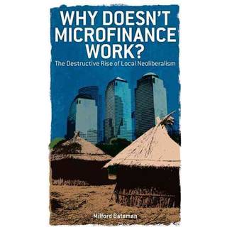 Why Doesn't Microfinance Work?