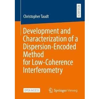 Development and Characterization of a Dispersion-Encoded Method for Low-Coherence Interferometry