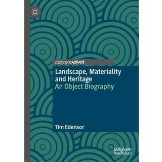 Landscape, Materiality and Heritage