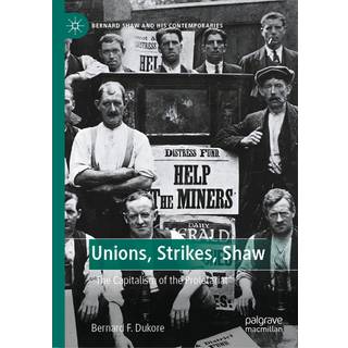 Unions, Strikes, Shaw