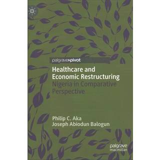 Healthcare and Economic Restructuring