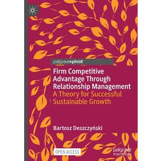 Firm Competitive Advantage Through Relationship Management
