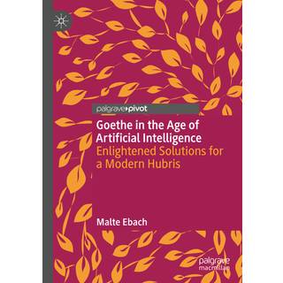 Goethe in the Age of Artificial Intelligence
