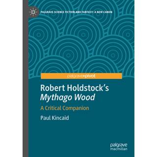 Robert Holdstock’s Mythago Wood
