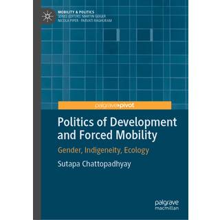 Politics of Development and Forced Mobility