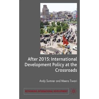 After 2015: International Development Policy at a Crossroads