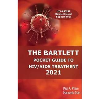 The Bartlett Pocket Guide to HIV/AIDS Treatment 2021