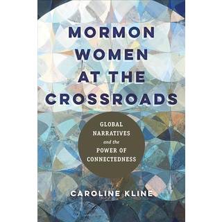 Mormon Women at the Crossroads
