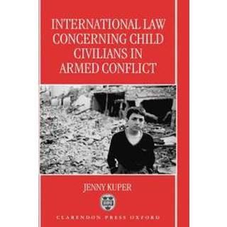 International Law Concerning Child Civilians in Armed Conflict