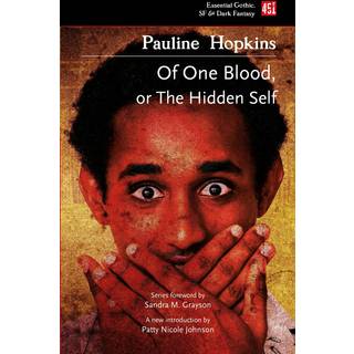 Of One Blood: Or, The Hidden Self