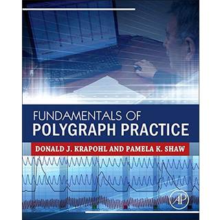 Fundamentals of Polygraph Practice