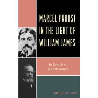 Marcel Proust in the Light of William James