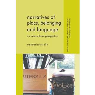 Narratives of Place, Belonging and Language