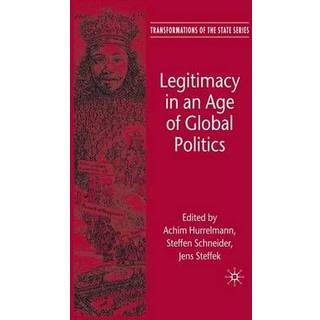 Legitimacy in an Age of Global Politics