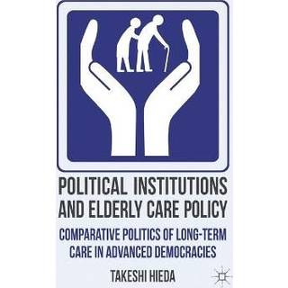 Political Institutions and Elderly Care Policy