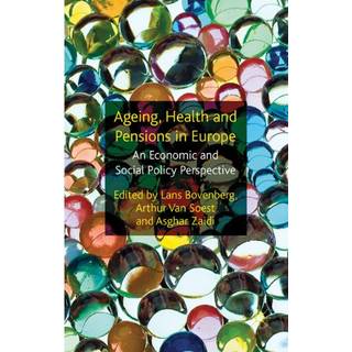 Ageing, Health and Pensions in Europe