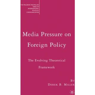 Media Pressure on Foreign Policy