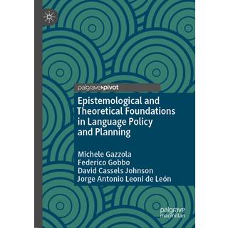 Epistemological and Theoretical Foundations in Language Policy and Planning