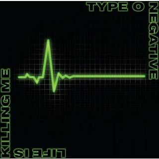 Type O Negative - Life Is Killing Me