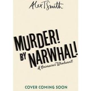 Murder! By Narwhal!