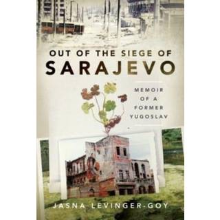 Out of the Siege of Sarajevo