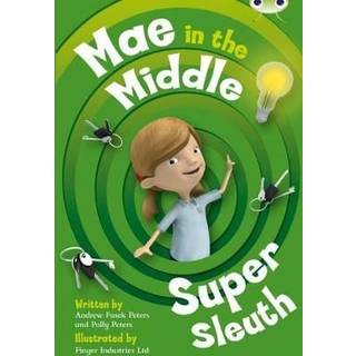 Bug Club Guided Fiction Year Two Lime B Mae in the Middle: Super Sleuth