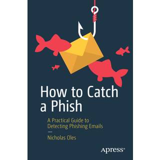 How to Catch a Phish