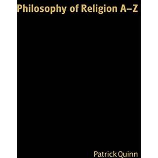 Philosophy of Religion A-Z
