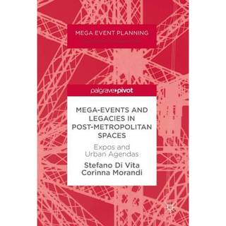 Mega-Events and Legacies in Post-Metropolitan Spaces