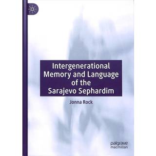 Intergenerational Memory and Language of the Sarajevo Sephardim