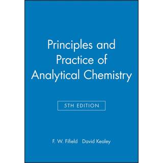 Principles and Practice of Analytical Chemistry