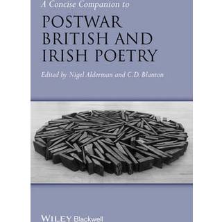 A Concise Companion to Postwar British and Irish Poetry