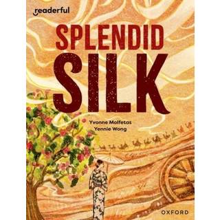 Readerful Independent Library: Oxford Reading Level 13: Splendid Silk