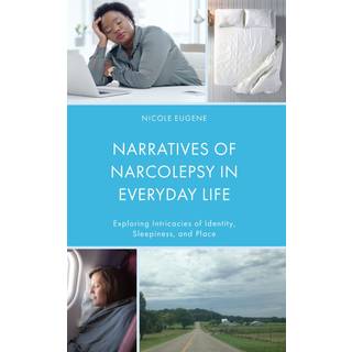Narratives of Narcolepsy in Everyday Life