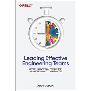 Leading Effective Engineering Teams
