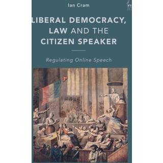Liberal Democracy, Law and the Citizen Speaker
