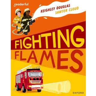 Readerful Independent Library: Oxford Reading Level 10: Fighting Flames