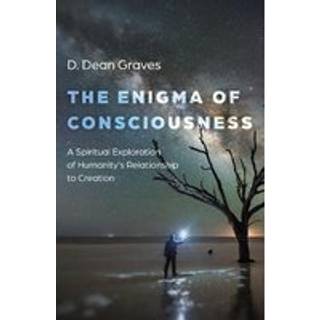 Enigma of Consciousness, The