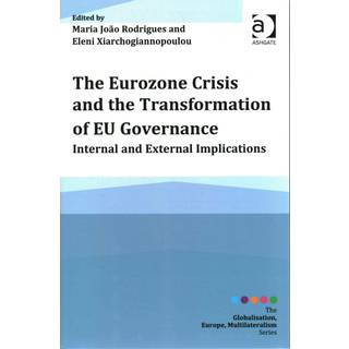 The Eurozone Crisis and the Transformation of EU Governance