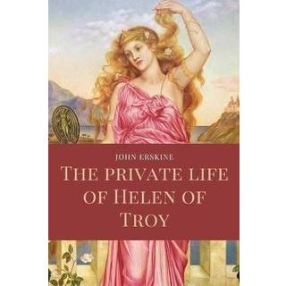 The private life of Helen of Troy