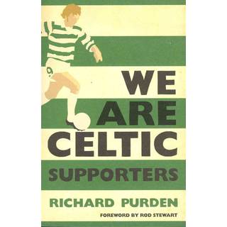 We Are Celtic Supporters