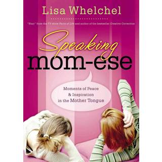 Speaking Mom-ese