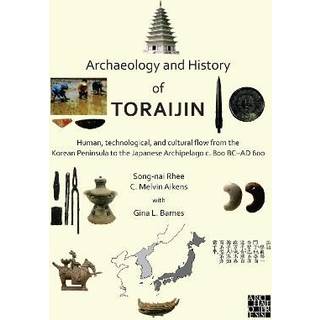 Archaeology and History of Toraijin