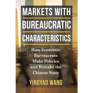 Markets with Bureaucratic Characteristics