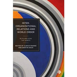 Inter-Organizational Relations and World Order