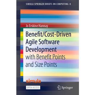 Benefit/Cost-Driven Software Development