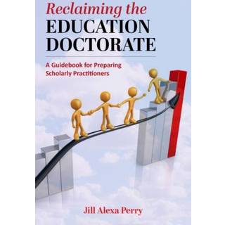 Reclaiming the Education Doctorate