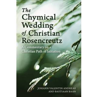 The Chymical Wedding of Christian Rosenkreutz