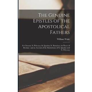The Genuine Epistles of the Apostolical Fathers