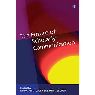 The Future of Scholarly Communication